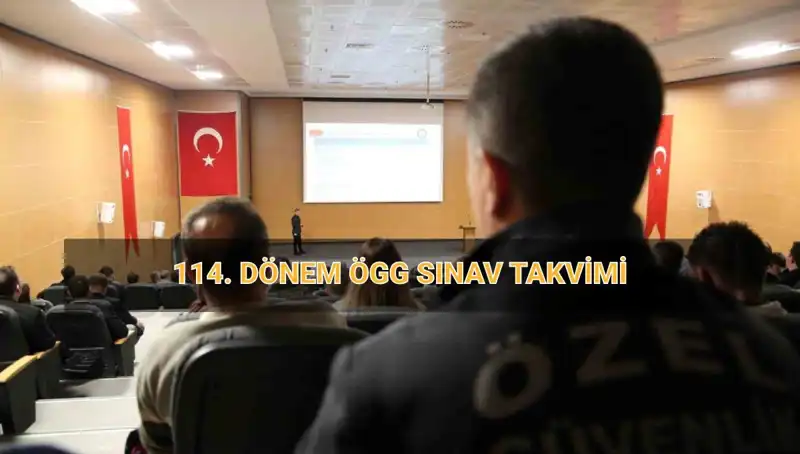 114. Dönem ÖGG Sınav Sonuçları İçin EGM Tarih Verdi!