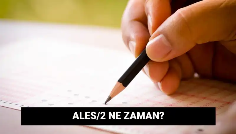 ALES/2 Sınavı İçin Geri Sayım Başladı: Tüm Detaylar Burada!