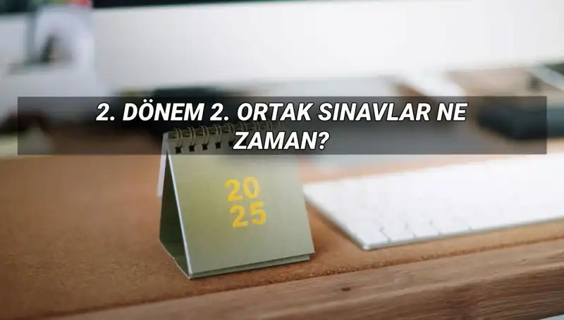 2025 MEB Ortak Yazılı Sınav Tarihleri ve Detayları Açıklandı!