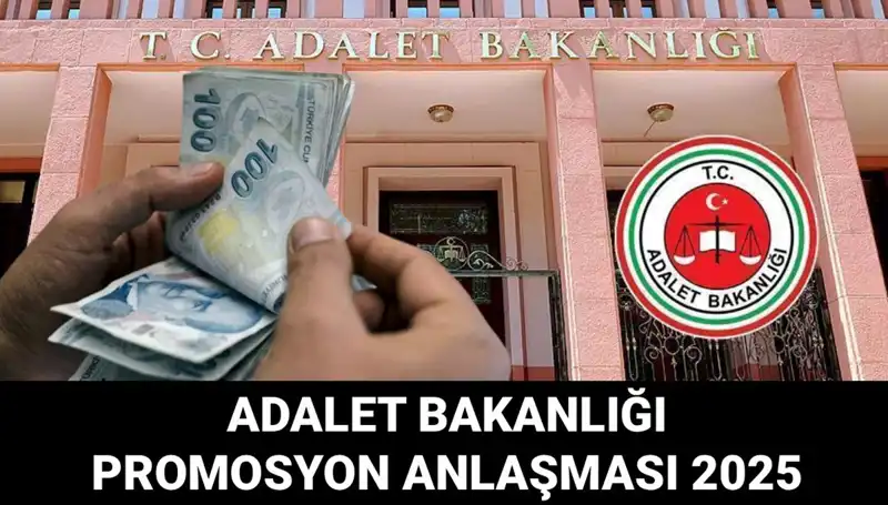 Adalet Bakanlığı Promosyon Anlaşması 2025: İhale Süreci Ne Zaman Başlayacak?