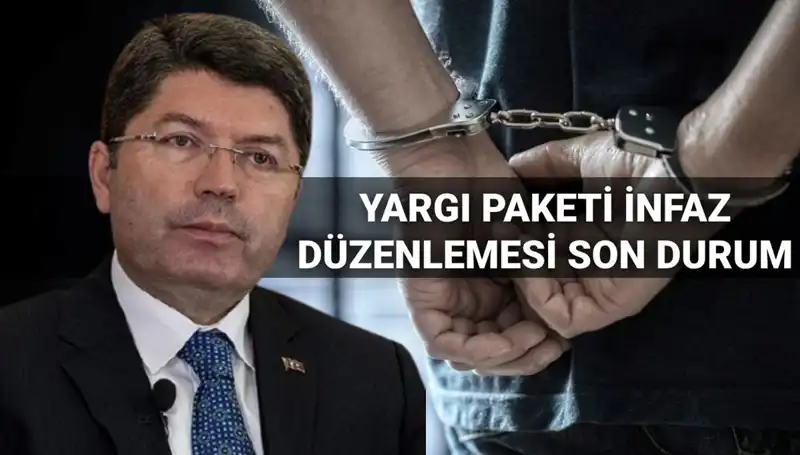 10. Yargı Paketi İnfaz Düzenlemesi: Tarih ve Yenilikler Neler Olacak?