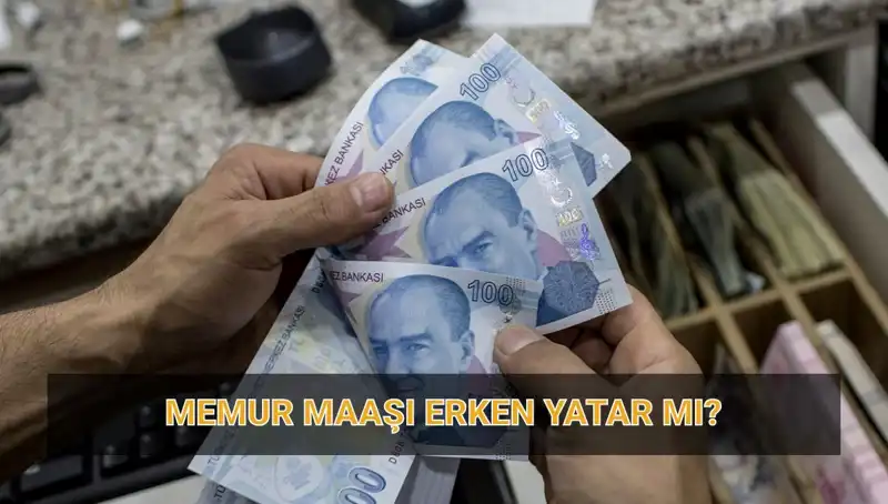 Memur Maaşları Bayram Öncesi Hesaplarda Olacak mı?