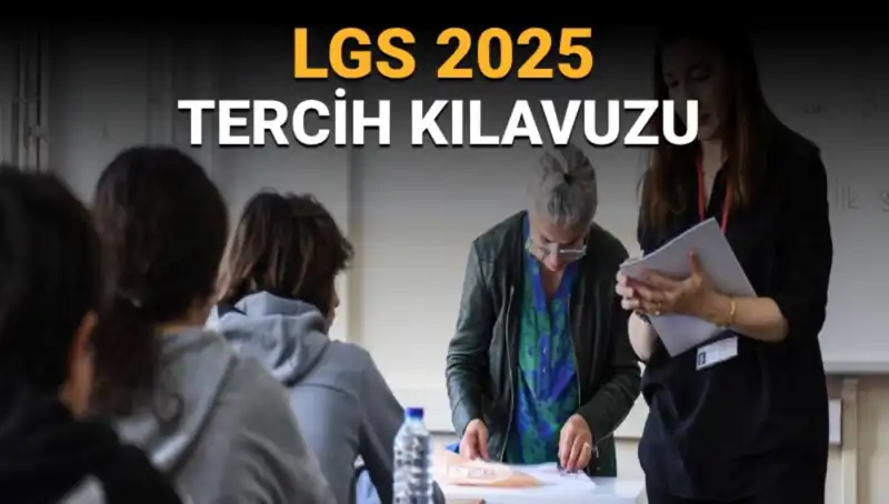 LGS Tercih Dönemi! İşte Tarihler ve Yapmanız Gerekenler