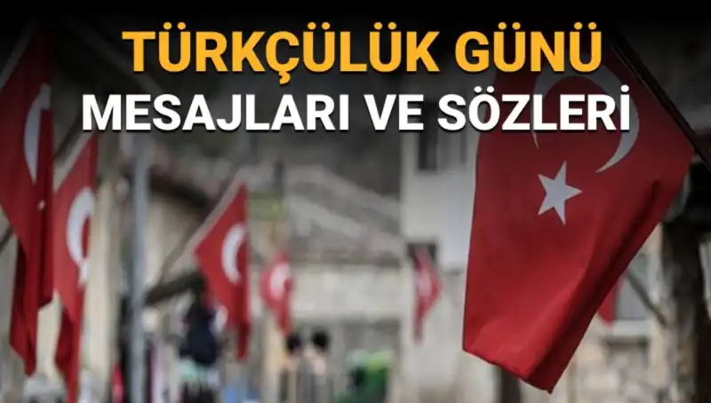 3 Mayıs Türkçülük Günü: Anma, Kutlama ve Önemi