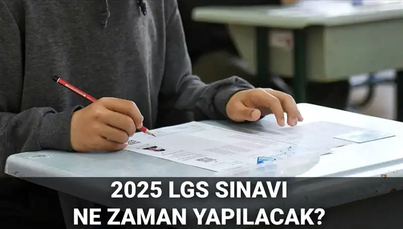 LGS Sınavı 2025'te Ne Zaman? Merakla Beklenen Tarih Açıklandı!