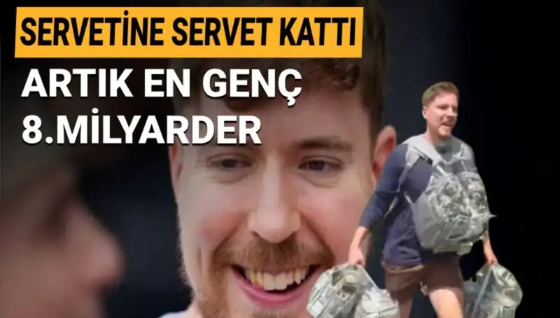 Youtuber MrBeast, 1 Milyar Dolarlık Servetiyle Genç Milyarder Oldu!